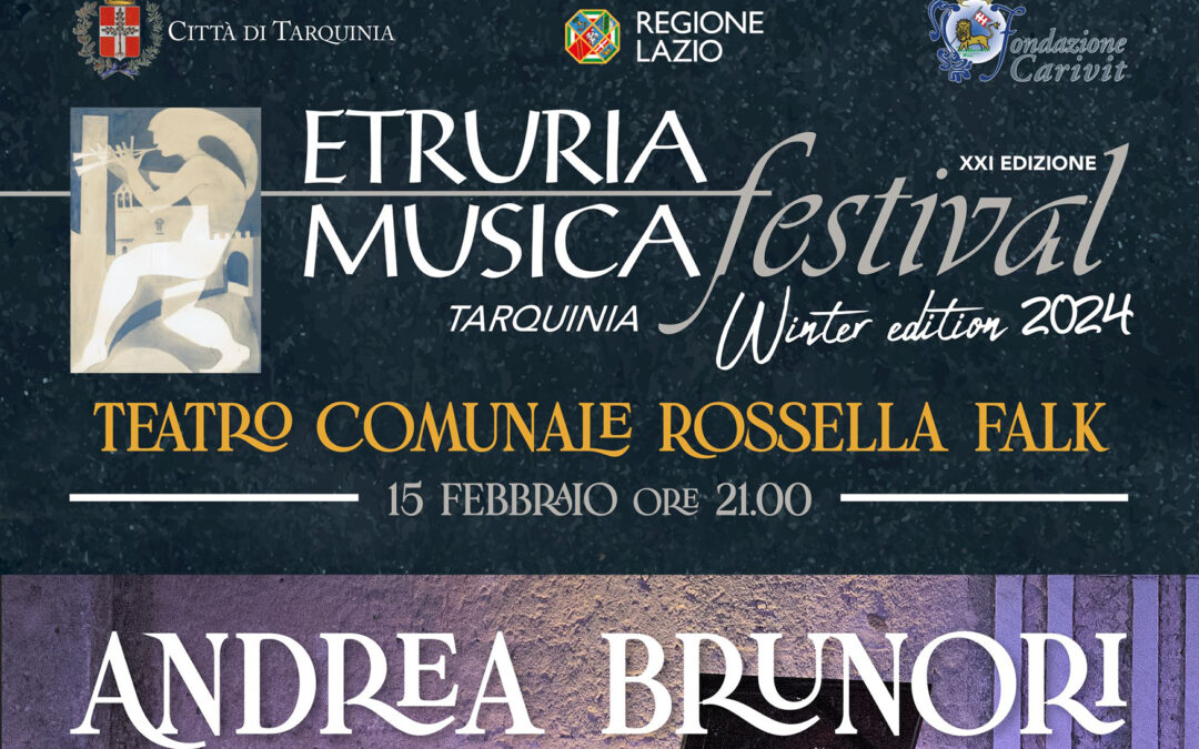Andrea Brunori in concerto per l’Etruria Musica Festival